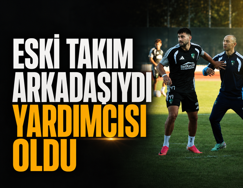 Eski takım arkadaşıydı, yardımcısı oldu