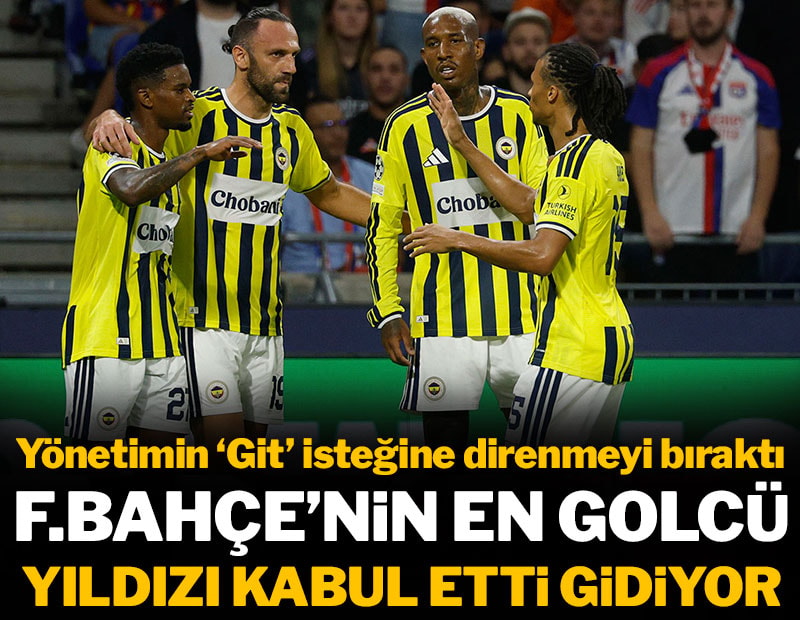 Fenerbahçe'nin en golcü yıldızı kabul etti gidiyor: İşte yeni takımı