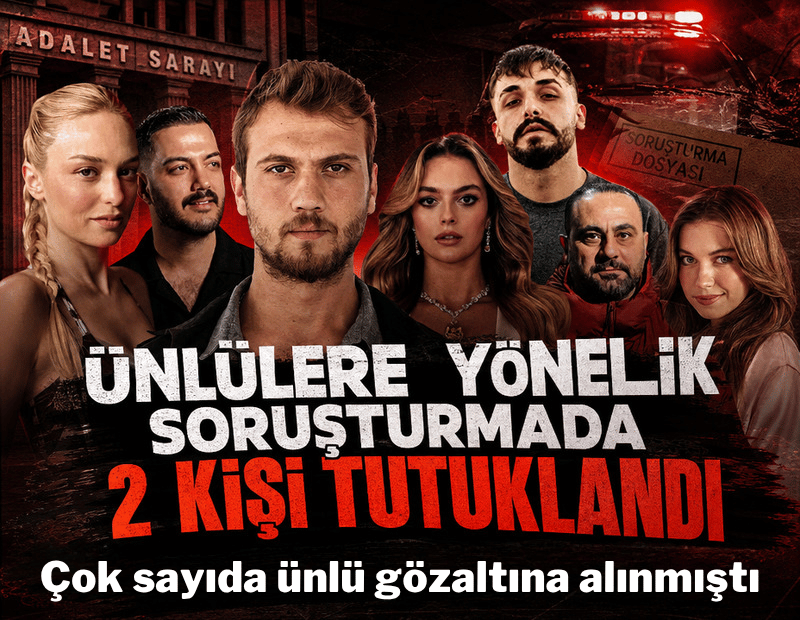 Ünlülere yönelik soruşturmada 2 kişi tutuklandı; Hasan Şaş ve Nilperi Şahinkaya'ya adli kontrol