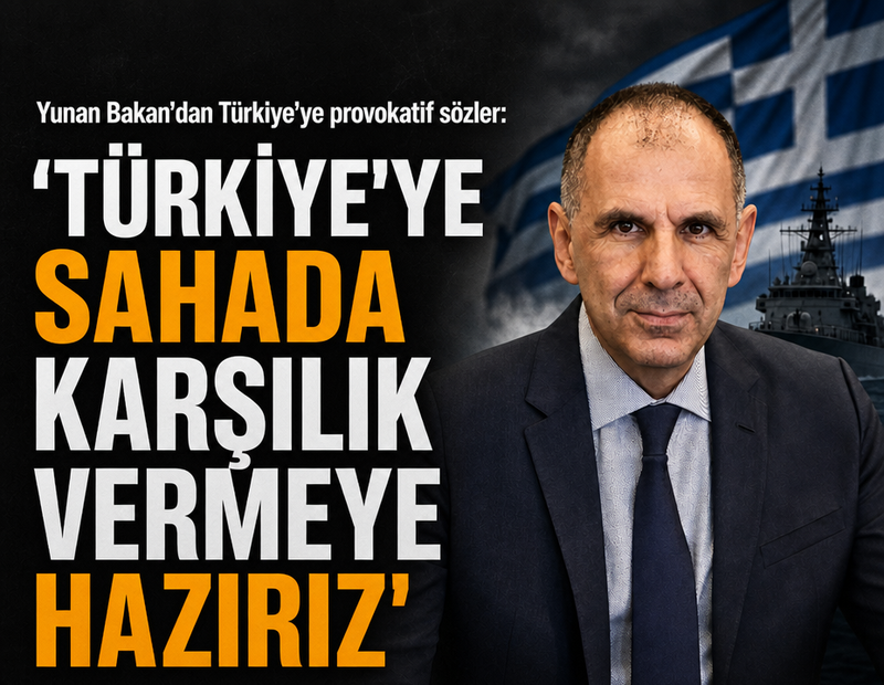 Yunan Bakan'dan Türkiye'ye provokatif sözler