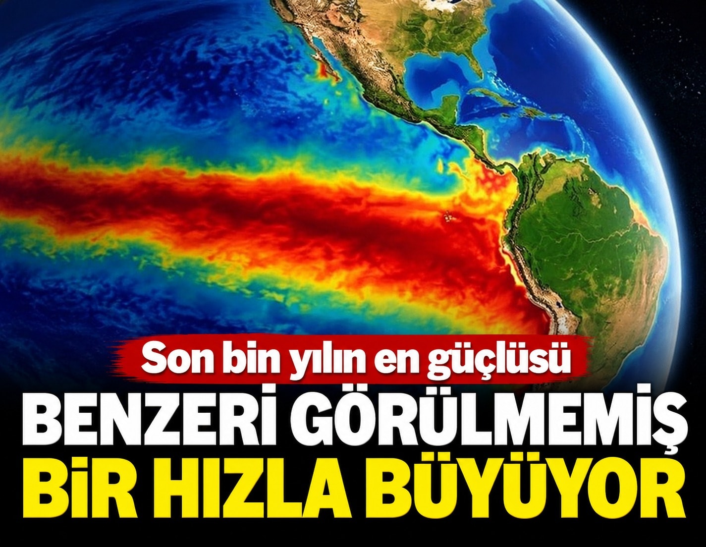 Son bin yılın en güçlüsü: O hava olayı benzeri görülmemiş bir hızla güçleniyor