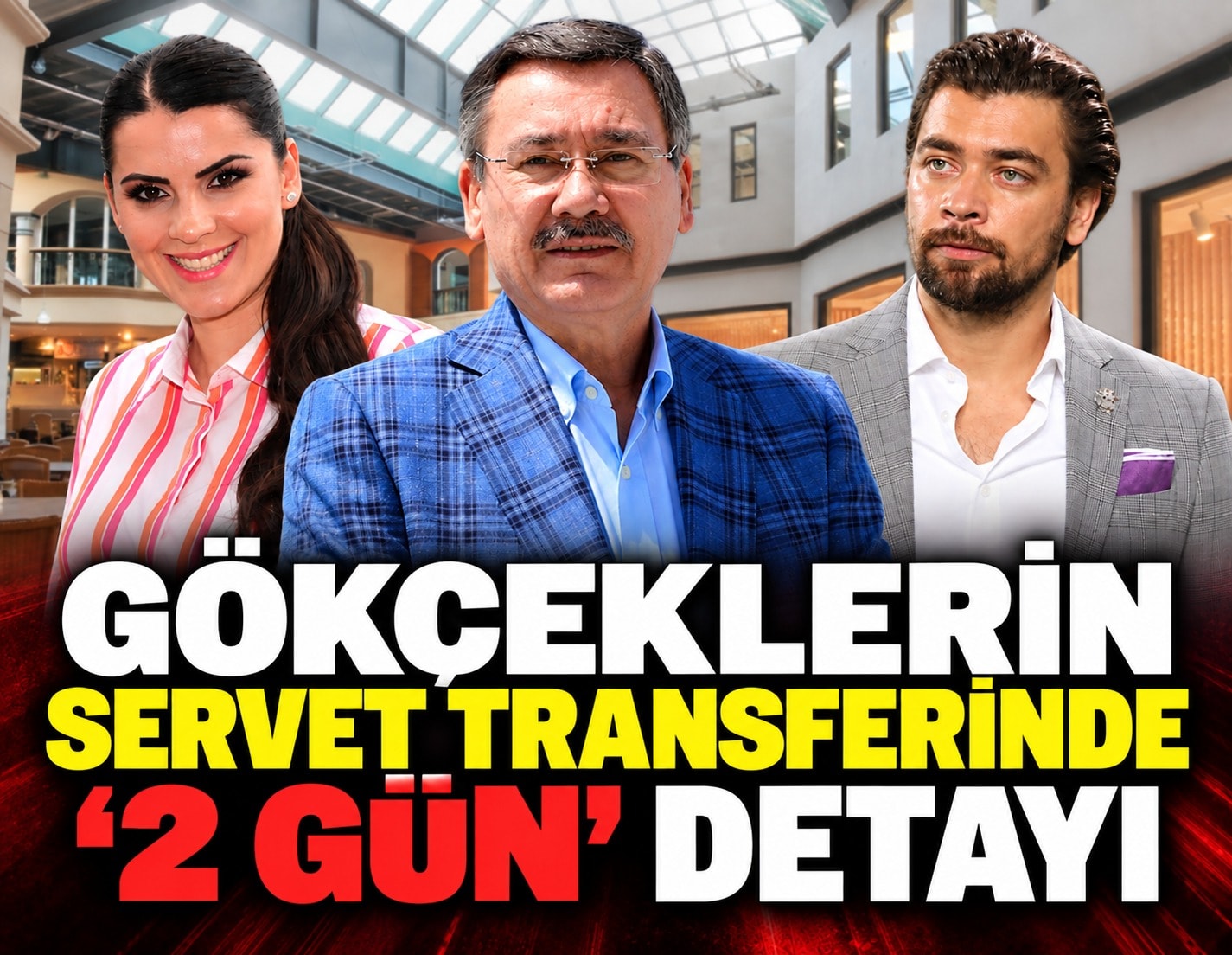 Gökçeklerin servet transferinde '2 gün' detayı