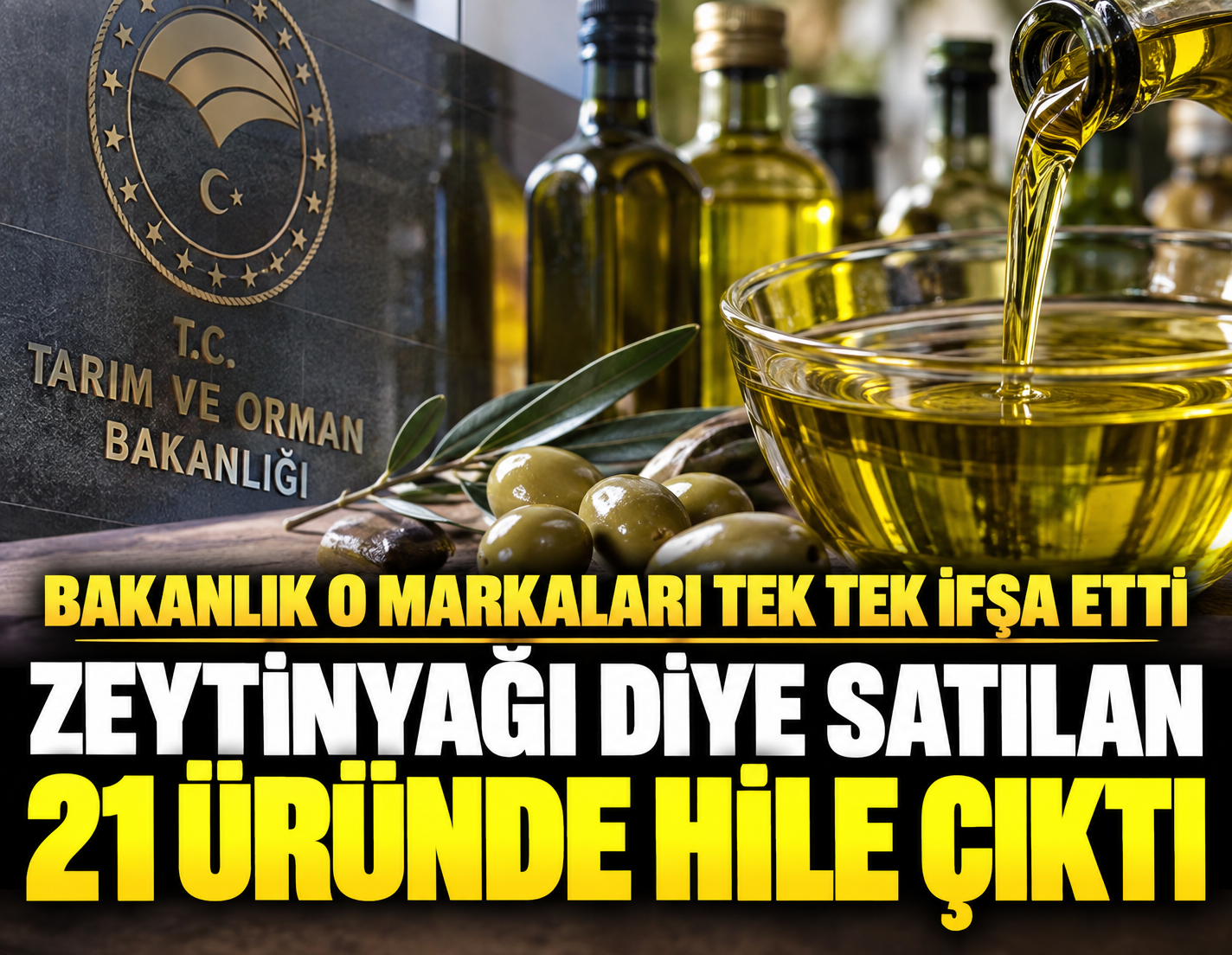 Bakanlık o markaları tek tek ifşa etti: Zeytinyağı diye satılan 21 üründe hile çıktı